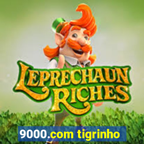 9000.com tigrinho